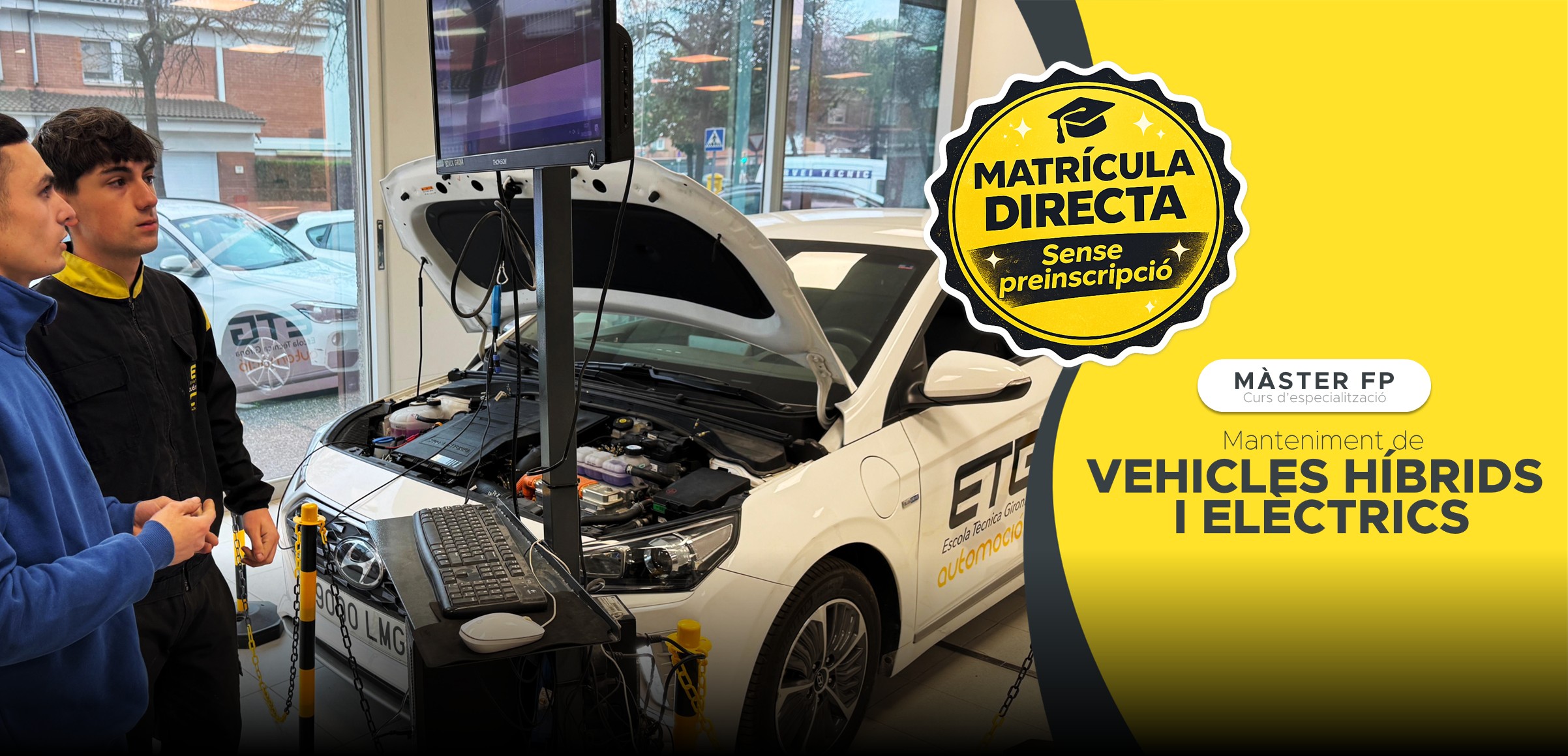 NOU MÀSTER EN MANTENIMENT DE VEHICLES HÍBRIDS I ELÈCTRICS Forma’t en una de les àrees amb més futur del sector i matricula’t ara.